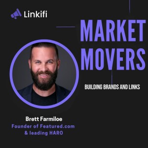 How Brett Farmiloe Revived HARO—and Why the Golden Era of Digital PR Is Just Beginning