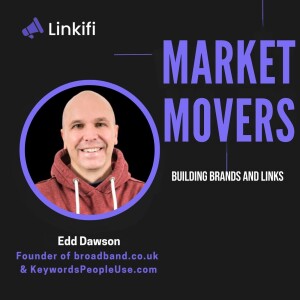 Building Tools, Beating Google, and Exiting Big – Edd Dawson’s Broadband Journey