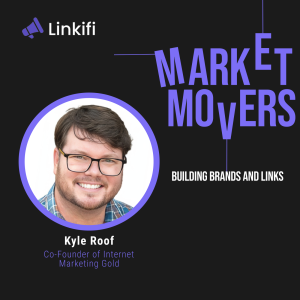 The Journey from a Lawyer to a Multiple Founder and SEO Scientist with Kyle Roof