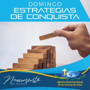 Domingo - Serie Estrategias de Conquista - Conquistando Todo (Feb. 02.20)