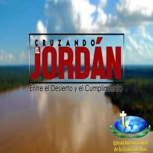 Domingo - Serie Transición - Cruzando el Jordán - Nov 17.19