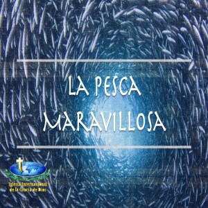 La Pesca Maravillosa