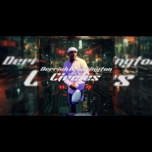 Derrick Washington is on the move with new music singles