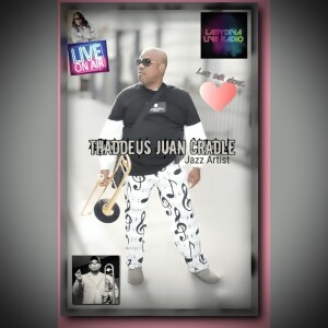 Gospel Jazz Artist Thaddeus Juan Cradle on new single