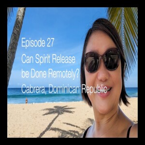 Episode 27   Can Spirit Release Therapy Be Done Remotely?