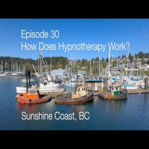 Hypnosis Q & A Episode 30: How Does Hypnotherapy Work?