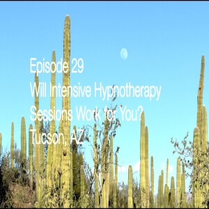 Hypnosis Q&A Around the World Episode 29: Hypnosis Intensive Sessions & Hypnotizability