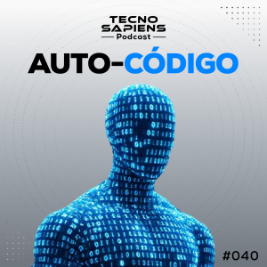 El Software que se Programa Solo: ¿Realidad 2025? | TecnoSapiens | Ep. 40