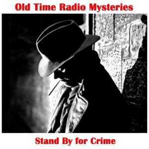 Stand By for Crime - Luke Larson's Murder