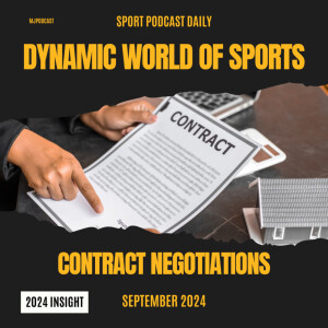 The Dynamic World of Sports Contract Negotiations: A 2024 Perspective