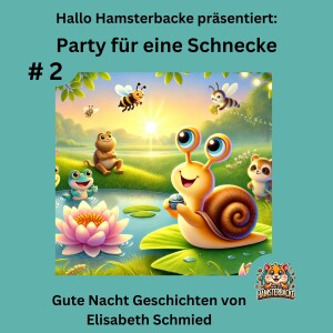 Party für eine Schnecke