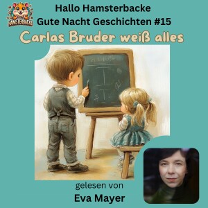 Carlas Bruder weiß alles