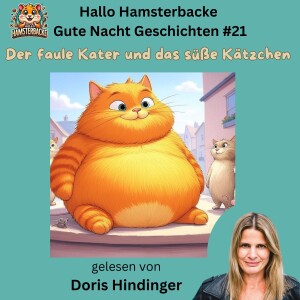 Der faule Kater und das süße Kätzchen - gelesen von Doris Hindinger