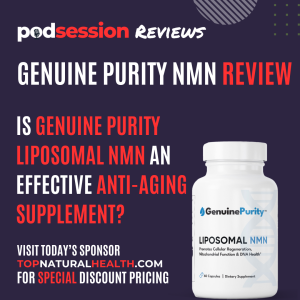 GenuinePurity™ Liposomal NMN Review: The Game-Changing Anti-Aging Supplement - Podsession.com