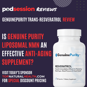 GenuinePurity™ Trans-Resveratrol Review: The Ultimate Antioxidant Supplement to Fight Aging, Boost Energy, and Support Longevity - Podsession.com