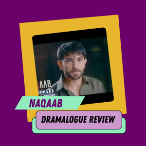 NAQAAB REVIEW AUDIO EP 30-45