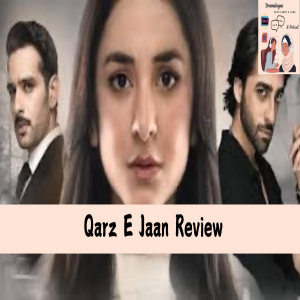 Qarz E Jaan | Review | Episodes 6-8 | Yumna Zaidi | Usama Khan | Nameer Khan