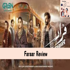 Faraar | Review | Episodes 4 & 5