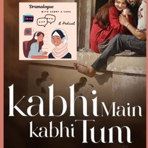 Episode 5: Kabhi Mein Kabhi Tum Review