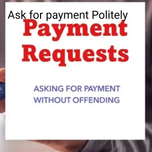 How to Ask for Payment Politely