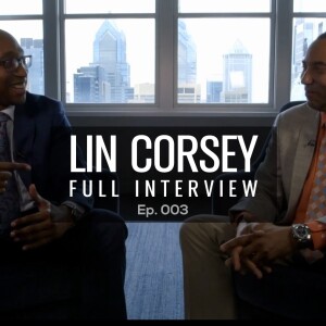 Ep. 3 | From Flames to Fortune: Meet Lin Corsey Project Manager, Real Estate Investor, & Firefighter