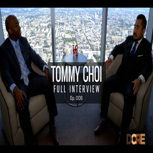 Ep. 6 | From Blueprints to Deals: Learn How Tommy Choi Transitioned from Architect to Broker