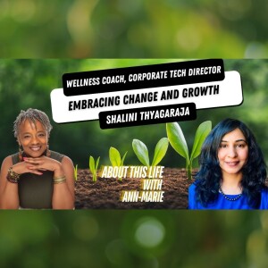 Embracing change and growth with Shalini Thyagaraja