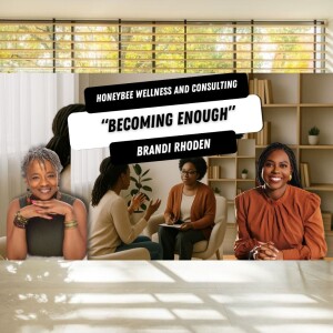 "Becoming Enough" with Brandi Rhoden