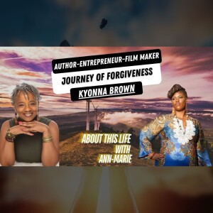 Journey Of Forgiveness With Kyonna Brown