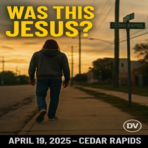 April 19, 2025 – Jesus Walks Through Cedar Rapids, Iowa