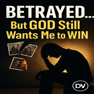 Betrayed by My Own Family… But God’s Not Done With Me