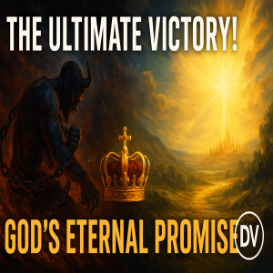 Revelation 20: The Ultimate Triumph of God and the Promise of Eternity