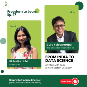 Freedom to Learn #17: From India to Data Science: Richa Rambhia's Journey as an Intern with SV4U at Northeastern University