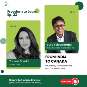 Freedom to Learn #23: From India to Canada: Education, Animal Welfare, and Career Growth