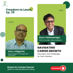 Freedom to Learn #35: Navigating Career Growth: Education and Challenges for Tech Freshers