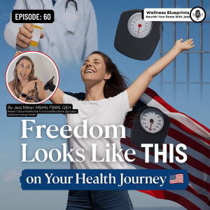 Freedom Looks Like THIS on Your Health Journey