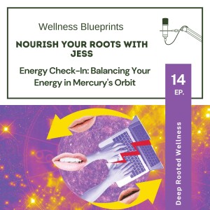 Energy Check-In: Balancing Your Energy in Mercury’s Orbit