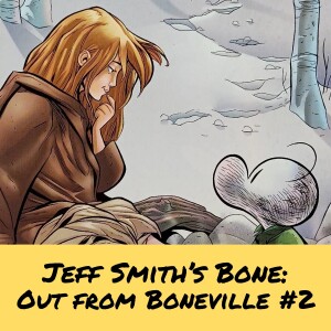 Jeff Smith's Bone: Out from Boneville #2