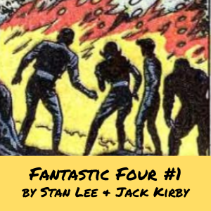Fantastic Four #1 by Jack Kirby and Stan Lee