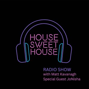 House Sweet House radio 024