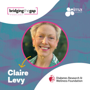 Empowering Diabetes Wellness: Insights from DRWF's Claire Levy