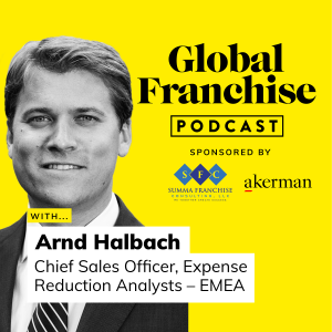 How cost-optimization can be a lifesaver for franchises, with Arnd Halbach of Expense Reduction Analysts