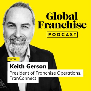 Unbeatable tips for boosting your franchise brand, with Keith Gerson of FranConnect