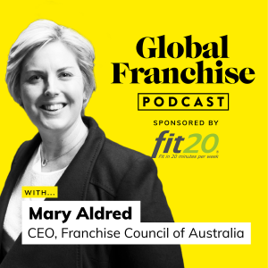 Your topical guide to Australian franchising, with Mary Aldred of the Franchise Council of Australia