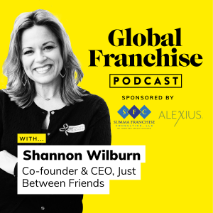 How franchising can give back in a big way, with Shannon Wilburn of Just Between Friends