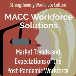 Market Trends and Expectations of the Post-Pandemic Workforce