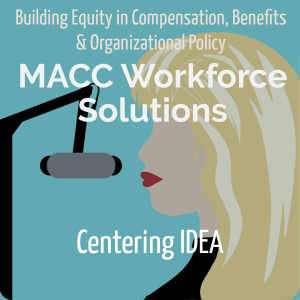 Building Equity in Compensation, Benefits, and Organizational Policy: Centering IDEA