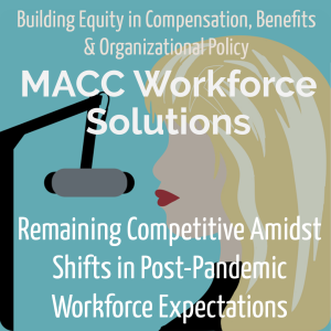 Remaining Competitive Amidst Shifts in Post-Pandemic Workforce Expectations