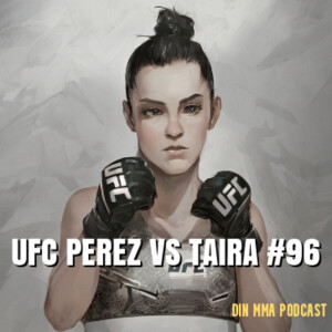 UFC Perez vs Taira #96