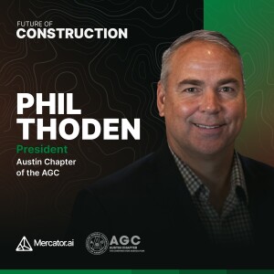 AGC’s Phil Thoden on Being an Early Adopter in Construction